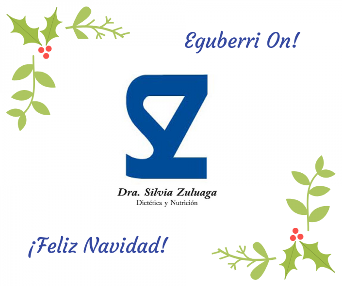 Eguberri On! Dra. Silvia Zuluaga Médico Dietética y Nutrición Donostia San Sebastián Éibar Irún